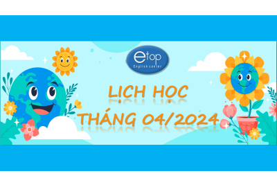 LỊCH HỌC THÁNG 04/2024
